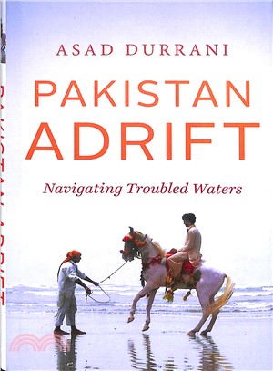 Pakistan Adrift ― Navigating Troubled Waters