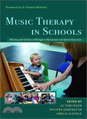 Music Therapy in Schools ─ Working With Children of All Ages in Mainstream and Special Education