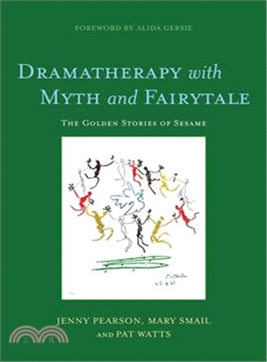 Dramatherapy with Myth and Fairytale ─ The Golden Stories of Sesame