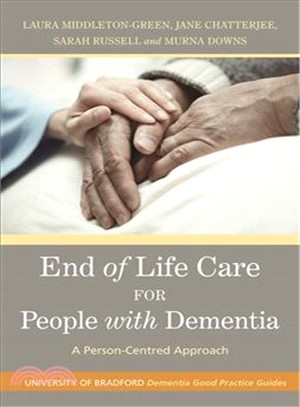 End of Life Care for People With Dementia ─ A Person-Centered Approach