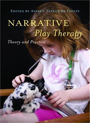 Narrative Play Therapy ─ Theory and Practice