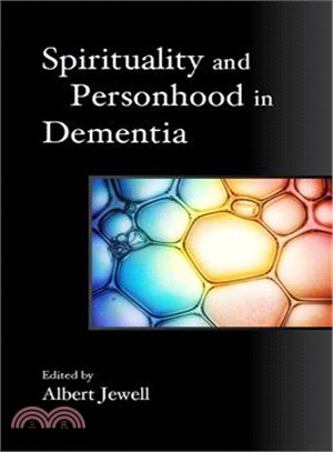 Spirituality and Personhood in Dementia