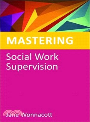 Mastering social work superv...