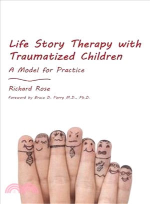 Life Story Therapy With Traumatized Children ─ A Model for Practice