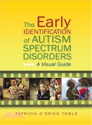 The Early Identification of Autism Spectrum Disorders ─ A Visual Guide