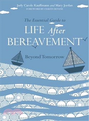 The Essential Guide to Life After Bereavement ─ Beyond Tomorrow