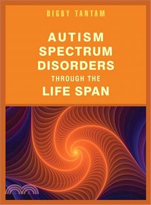 Autism Spectrum Disorders Through the Life Span