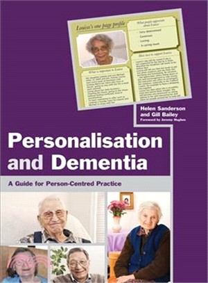 Personalisation and Dementia ― A Guide for Person-centred Practice