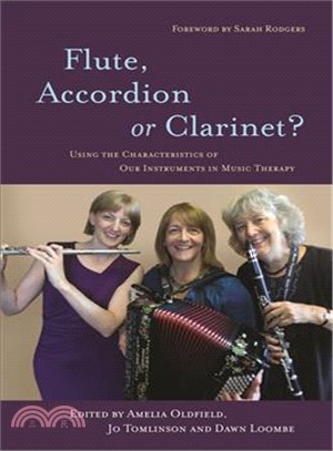 Flute, Accordion or Clarinet? ─ Using the Characteristics of Our Instruments in Music Therapy