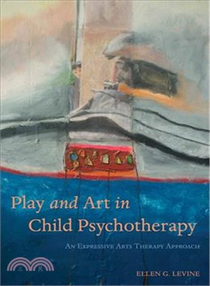Play and Art in Child Psychotherapy ─ An Expressive Arts Therapy Approach