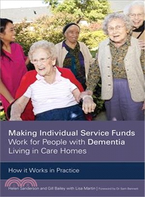 Making Individual Service Funds Work for People With Dementia Living in Care Homes ― How It Works in Practice