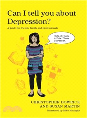 Can I Tell You About Depression? ― A Guide for Friends, Family and Professionals