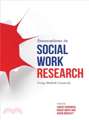 Innovations in Social Work Research ─ Using Methods Creatively