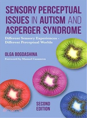 Sensory Perceptual Issues in Autism Spectrum Conditions ─ Different Sensory Experiences - Different Perceptual Worlds