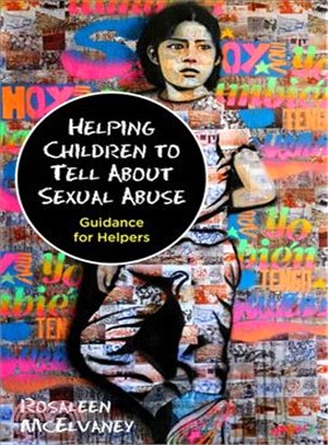 Helping Children to Tell About Sexual Abuse ─ Guidance for Helpers