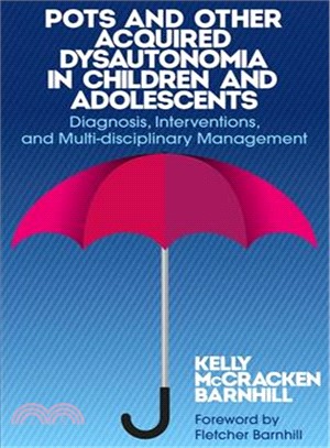 Pots and Other Acquired Dysautonomia in Children and Adolescents ─ Diagnosis, Interventions and Multi-disciplinary Management