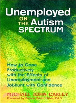 Unemployed on the Autism Spectrum ─ How to Cope Productively With the Effects of Unemployment and Jobhunt With Confidence