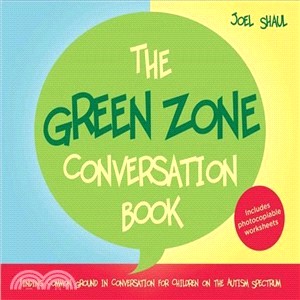 The Green Zone Conversation Book ─ Finding Common Ground in Conversation for Children on the Autism Spectrum