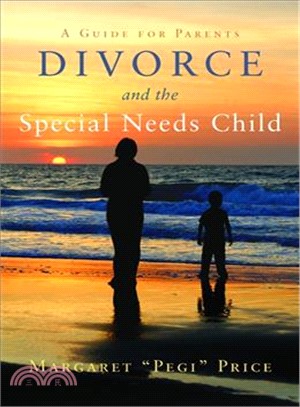 Divorce and the Special Needs Child ─ A Guide for Parents