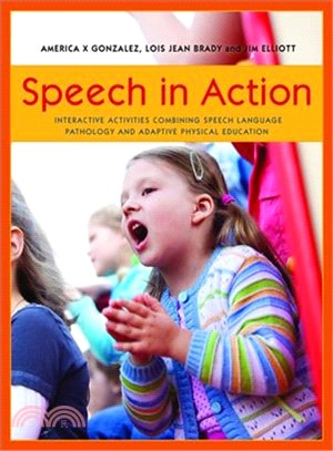 Speech in Action ─ Interactive Activities Combining Speech Language Pathology and Adaptive Physical Education