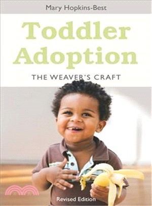 Toddler Adoption ─ The Weaver's Craft