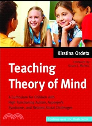 Teaching Theory of Mind ─ A Curriculum for Children With High Functioning Autism, Asperger's Syndrome, and Related Social Challenges