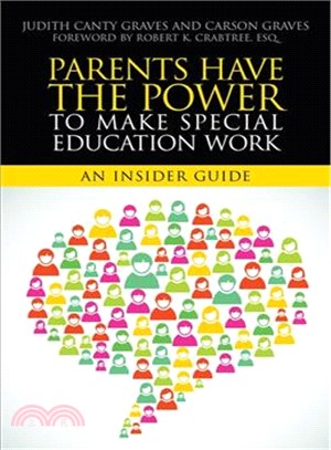 Parents Have the Power to Make Special Education Work ─ An Insider Guide