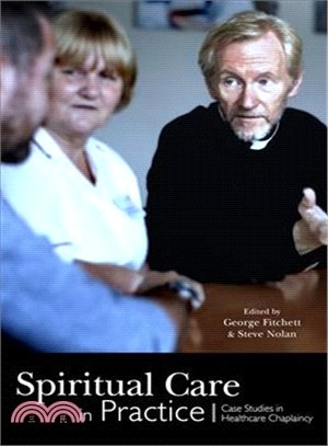 Spiritual Care in Practice ─ Case Studies in Healthcare Chaplaincy