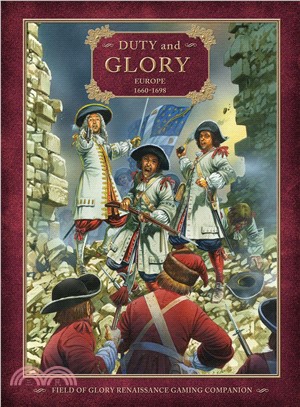 Duty and Glory ─ Europe 1660-1698