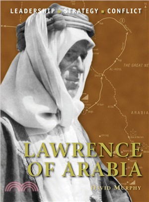 Lawrence of Arabia ─ Leadership, Strategy, Conflict