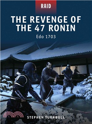 The Revenge of the 47 Ronin ─ Edo 1702