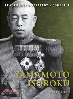Yamamoto Isoroku ─ Leadership / Strategy / Conflict