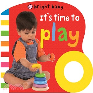 Its Time to Play (Bright Baby Grip Books)