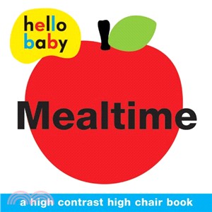 Mealtime High Chair Book (Hello Baby)