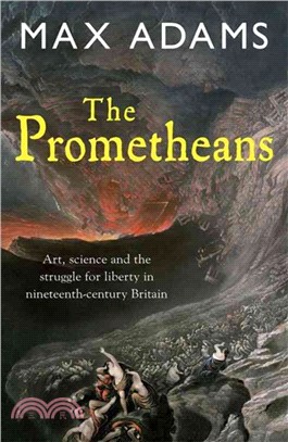 The Prometheans: John Martin and the Generation That Stopped the Future