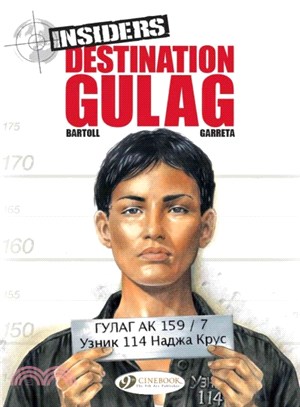 Insiders 5 ― Destination Gulag