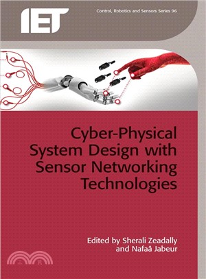 Cyber-Physical System Design With Sensor Networking Technologies