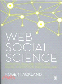 Web Social Science ― Concepts, Data and Tools for Social Scientists in the Digital Age