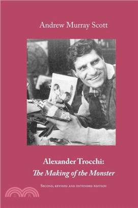 Alexander Trocchi：The Making of the Monster