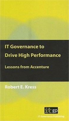 It Governance to Drive High Performance ― Lessons from Accenture