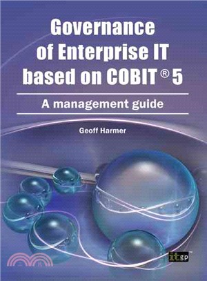 Governance of Enterprise It Based on Cobit 5 ― A Management Guide