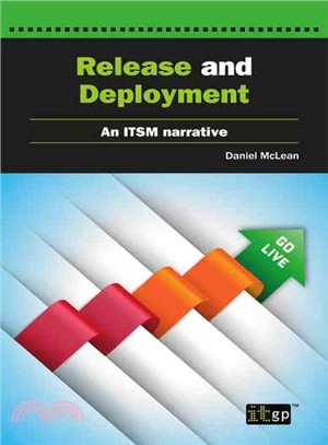 Release and Deployment ― An Itsm Narrative