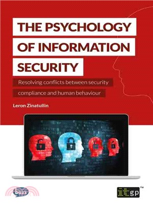 The Psychology of Information Security ― Resolving Conflicts Between Security Compliance and Human Behaviour