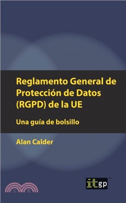 Reglamento General de Proteccion de Datos (RGPD) de la UE：Una guia de bolsillo