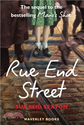 Rue End Street：The Sequel to Mavis's Shoe