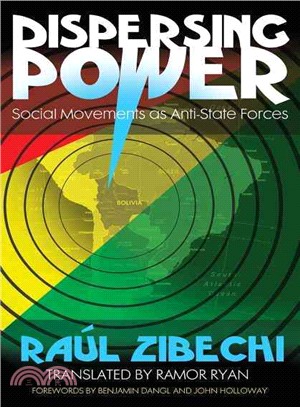 Dispersing Power: Social Movements As Anti-State Forces