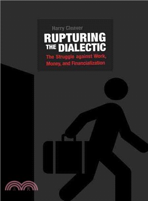 Rupturing the Dialectic ― The Struggle Against Work, Money, and Financialization