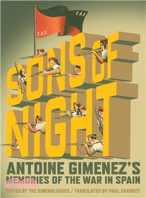 The Sons of Night ― Antoine Gimenez Memories of the War in Spain
