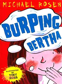 Burping Bertha