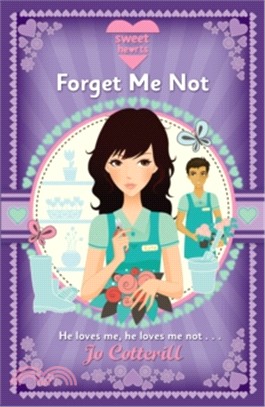 Sweet Hearts: Forget Me Not
